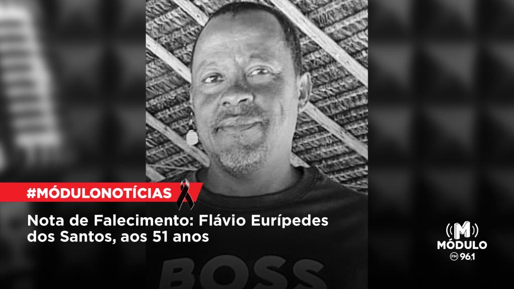 Nota de Falecimento: Flávio Eurípedes dos Santos, aos 51...