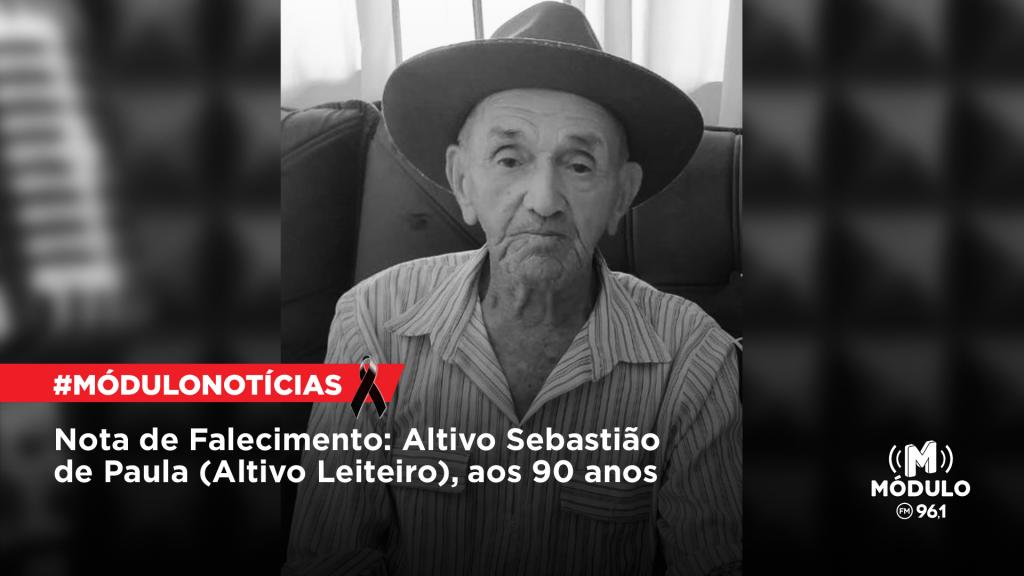 Nota de Falecimento: Altivo Sebastião de Paula (Altivo Leiteiro), aos 90 anos