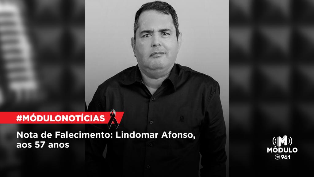 Nota de Falecimento: Lindomar Afonso, aos 57 anos