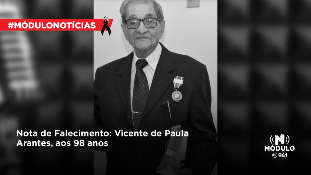 Nota de Falecimento: Vicente de Paula Arantes, aos 98 anos