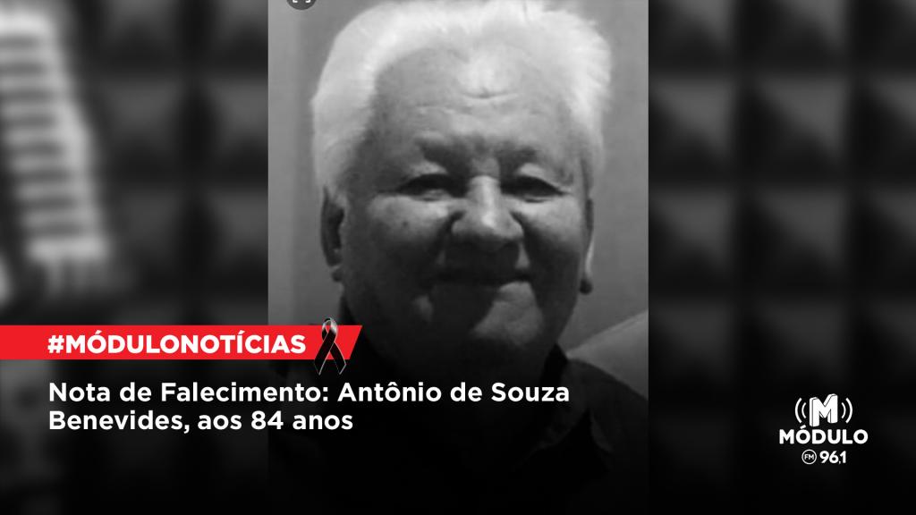 Nota de Falecimento: Antônio de Souza Benevides, aos 84...