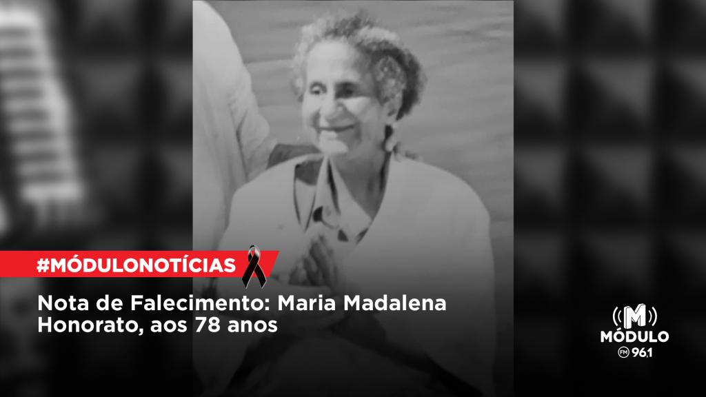 Nota de Falecimento: Maria Madalena Honorato, aos 78 anos