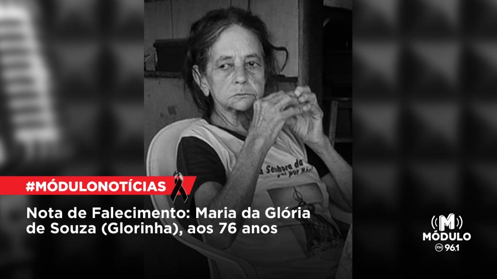 Nota de Falecimento: Maria da Glória de Souza (Glorinha), aos 76 anos