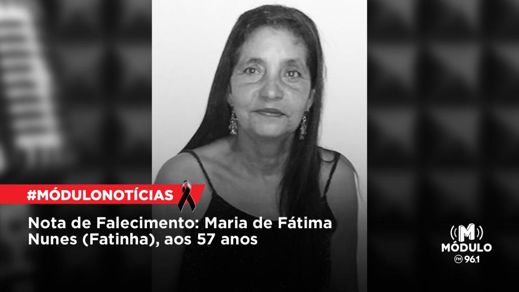 Nota de Falecimento: Maria de Fátima Nunes (Fatinha), aos 57 anos
