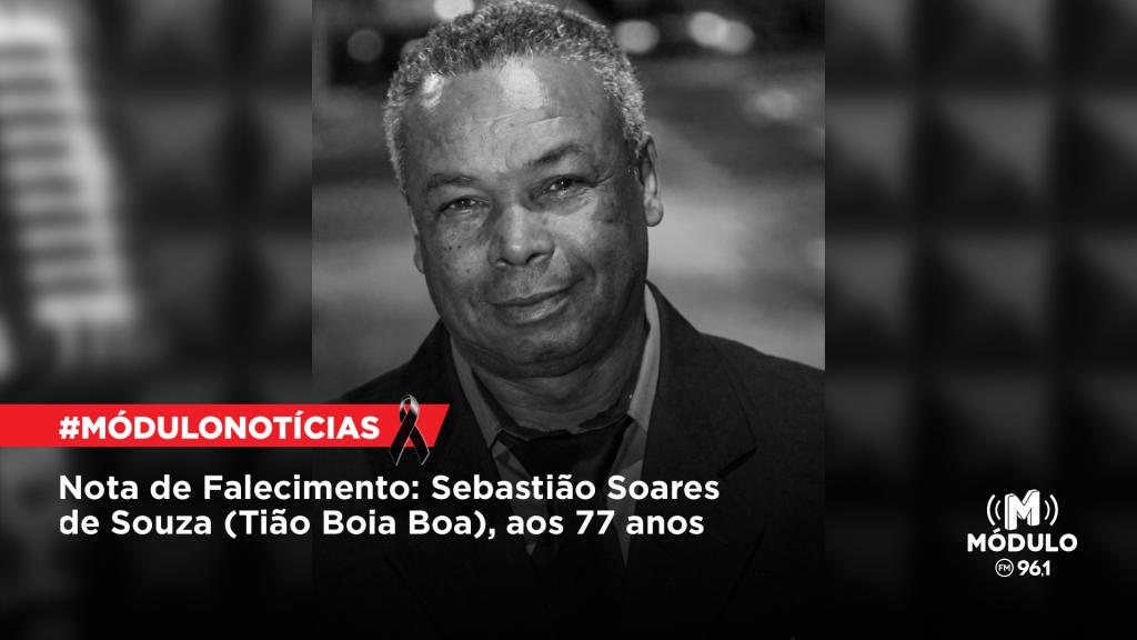 Nota de Falecimento: Sebastião Soares de Souza (Tião Boia Boa), aos 77 anos