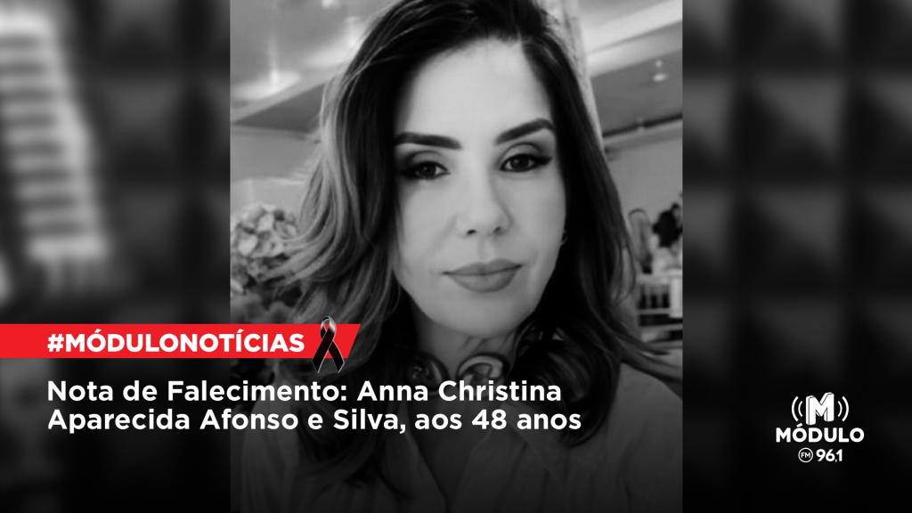 Nota de Falecimento: Anna Christina Aparecida Afonso e Silva,...