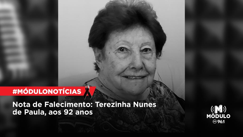 Nota de Falecimento: Terezinha Nunes de Paula, aos 92...